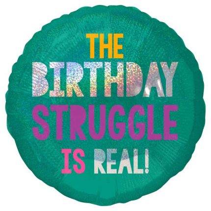 birthday struggle is real balon folija sa helijumom